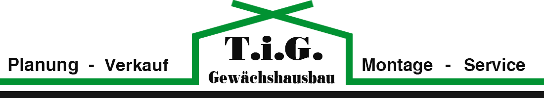 T.i.G Gewächshausbau GmbH & Co. KG